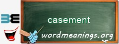 WordMeaning blackboard for casement